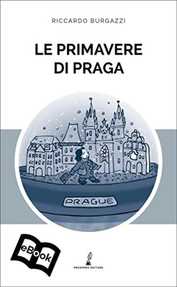 Le primavere di Praga